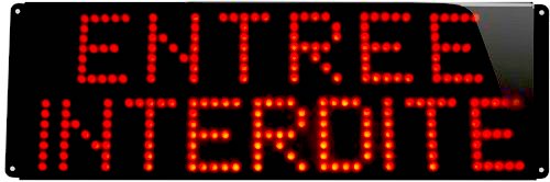 panneau lumineux entree interdite