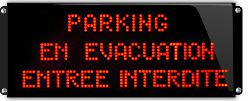 parking en évacuation entree interdite panneau lumineux etanche IP65