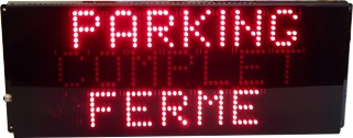 Afficheur lumineux Parking Complet Ferme