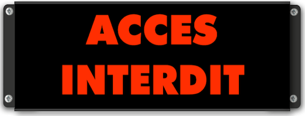 Afficheur lumineux ACCÈS INTERDIT