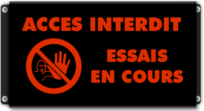 Pictogramme lumineux Accès interdit essais en cours