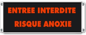 panneau lumineux entree interdite risque anoxie