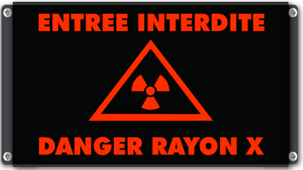 Panneau lumineux ENTRÉE INTERDITE — RAYONS X avec pictogramme radiations