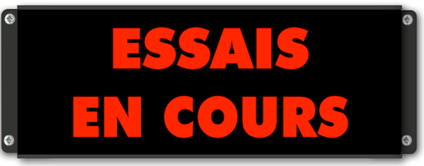 Afficheur ESSAIS EN COURS rétroéclairé - Fabrication artisanale