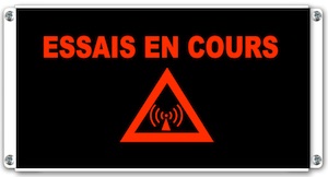 panneau lumineux essais en cours radio