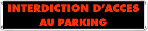 Panneau lumineux interdiction d'acces au parking