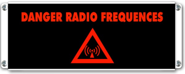 Panneau lumineux danger radio frequences
