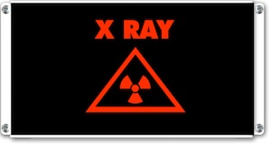 Panneau lumineux X RAY