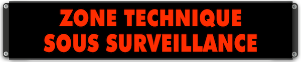 Panneau lumineux rétroéclairé ZONE TECHNIQUE SOUS SURVEILLANCE